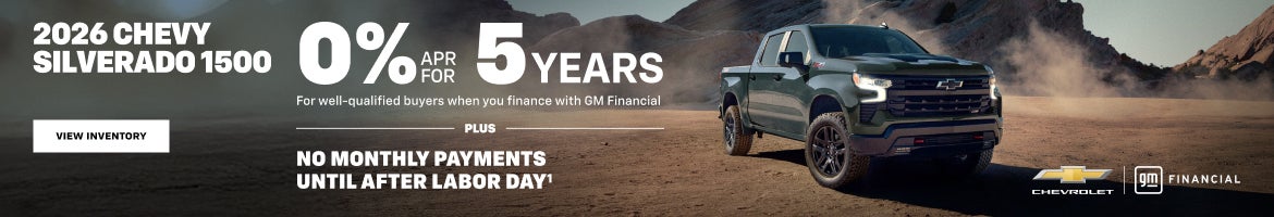2026 Chevy Silverado 1500.0% APR for 5 years. For well-qualified buyers when you finance with GM ...